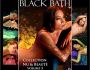 BLACK BATH