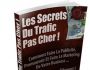 Les Secrets Du Trafic Pas cher!