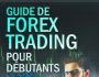 Guide Trading du Forex  (+ droit de revente)
