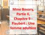 Mme Bovary, Partie II, Chapitre 9 - Flaubert
