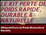 Kit Perte de Poids Rapide, Durable & Naturelle
