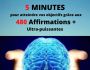 480 AFFIRMATIONS POSITIVES ATTEINDRE VOS OBJECTIFS