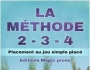 LA METHODE 2 - 3 - 4