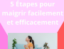 E-book : Les 5 tapes pour maigrir facilement 