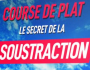 Le Secret de la Soustraction => PROMO !