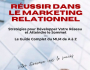 Russir dans le Marketing relationnel