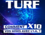 TURF COMMENT X 10 VOS MISES AVEC OU SANS I.A. 