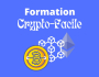 FORMATION CRYPTO-FACILE (+PACK ABONDANCE)