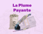 ABONDANCE FINANCIERE AVEC CETTE PLUME