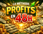 MAKE MONEY  LA METHODE PROFITS EN 48H